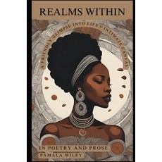 (영문도서) Realms Within: A Gaze Into The Inner Landscape of Life Paperback, Independently Published, English, 9798870201856