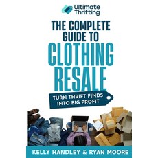 (英文圖書)The Complete Guide to Clothing Resale 平裝版, Ultimate Thrifting Inc., 英文