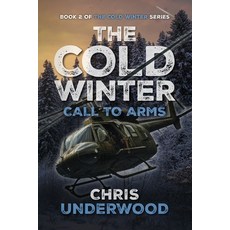(영문도서) The Cold Winter: Call to Arms Paperback, Independently Published, English, 9781694993212