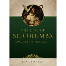 (영문도서)The Life of St. Columba: Apostle of Scotland Paperback, Tan Books, English, 9781505136159