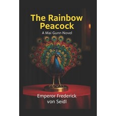 (英文圖書)The Rainbow Peacock: A Mai Gunn Novel 平裝版, Orange Canyon Press, 英文