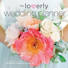 (영문도서) The Loverly Wedding Planner: The Modern Couple's Guide to Simplified Wedding Planning Paperback, Temescal Press, English, 9781623155902