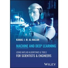 (영문도서) Machine and Deep Learning Using MATLAB: Algorithms and Tools for Scientists and Engineers Hardcover, Wiley, English, 9781394209088