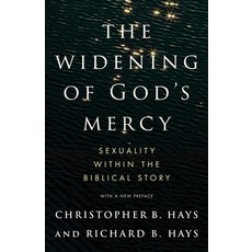 (영문도서)The Widening of God's Mercy: Sexuality Within the Biblical Story Paperback, Yale University Press, English, 9780300288636
