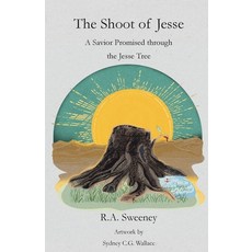 (영문도서) The Shoot of Jesse: A Savior Promised through the Jesse Tree Paperback, Davek Lelohim Books, English, 9798330357697