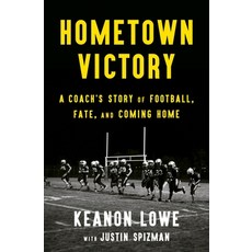 (영문도서) Hometown Victory: A Coach's Story of Football Fate and Coming Home Paperback, Flatiron Books, English, 9781250807656