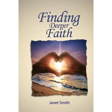 (영문도서)Finding Deeper Faith Paperback, English, 9781644265222, Rosedog Books