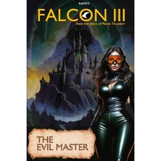 (영문도서)Falcon the Third: The Evil Master Paperback, Independently Published, English, 9798275789638