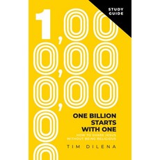 (영문도서)One Billion Starts with One Study Guide: How to Share Jesus Without Being Religious Paperback, Carpenter's Son Publishing, English, 9781968127251