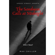 (영문도서) The Sandman Calls at Midnight Paperback, Independently Published, English, 9798337969459