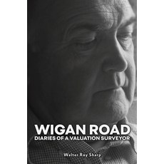 (영문도서) Wigan Road Paperback, Austin Macauley, English, 9781035821150