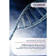 (영문도서)SHIELD Against Bioterrorism Paperback, LAP Lambert Academic Publis..., English, 9786209725968