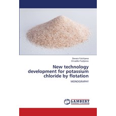 (영문도서) New technology development for potassium chloride by flotation Paperback, LAP Lambert Academic Publis..., English, 9786208428556
