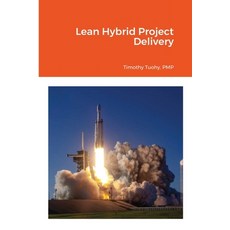(영문도서) Lean Hybrid Project Delivery Paperback, Lulu.com, English, 9781365671937