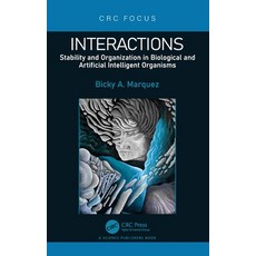 (영문도서)Interactions: Stability and Organization in Biological and Artificial Intelligen... Paperback, CRC Press, English, 9781032593500 CRC Press, English, 9781032593500