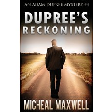 (영문도서) Dupree's Reckoning Paperback, Independently Published, English, 9798469458685