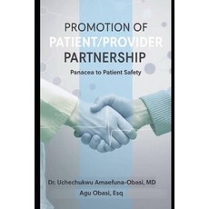 (英文圖書)Promotion of Patient/Provider Partnership: Panacea to Patient Safety: The Eviden... 平裝版, Independently Published, 英文