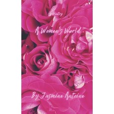 (영문도서) A Women's World Paperback, Independently Published, English, 9798785568174