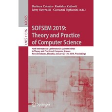 Sofsem 2019: Theory and Practice of Computer Science: 45th International Conference on Current Trend... Paperback, Springer