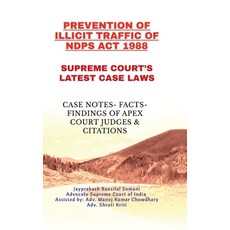 (영문도서)Prevention of Illicit Traffic of Ndps ACT 1988- Supreme Court's Latest Case Laws... Hardcover, Notion Press, English, 9798899845383