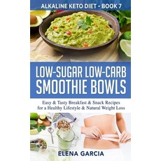 Low-Sugar Low-Carb Smoothie Bowls: Easy & Tasty Breakfast & Snack Recipes for a Healthy Lifestyle & ... Hardcover, Your Wellness Books