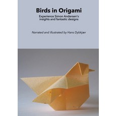 (영문도서)Birds in Origami: Experience Simon Andersen's insights and fantastic designs Paperback, Tellwell Talent, English, 9788797546963
