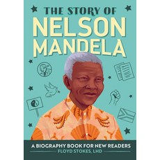 The Story of Nelson Mandela: A Biography Book for New Readers Paperback