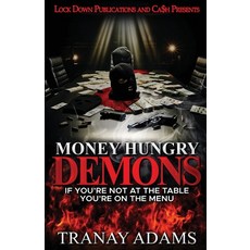 (영문도서) Money Hungry Demons Paperback, Lock Down Publications, English, 9781960993618