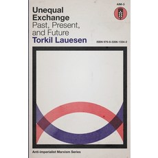 (영문도서)Unequal Exchange: Past Present and Future Paperback, Iskra Books, English, 9798330613342
