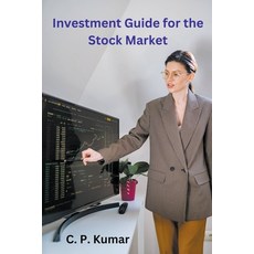 (영문도서) Investment Guide for the Stock Market Paperback, C. P. Kumar, English, 9798223133544