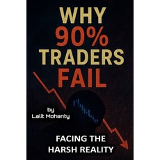 (英文圖書)Why 90% Traders Fail: Facing The Harsh Reality 平裝版, Independently Published, 英文