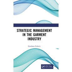 (영문도서) Strategic Management in the Garment Industry Hardcover, CRC Press, English, 9781032760711