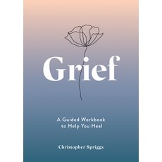 (영문도서) Grief: A Guided Workbook to Help You Heal Paperback, Summersdale, English, 9781837993239