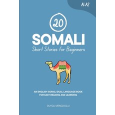 (英文圖書)20 Somali Short Stories for Beginners: An English-Somali Dual-Language Book for... 平裝版, Independently Published, 英文