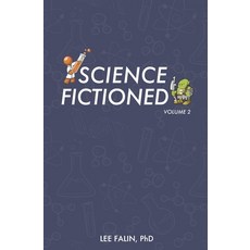 (영문도서) Science Fictioned - Volume 2 Paperback, Light & Lore LLC, English, 9780991288380