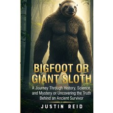 (영문도서)Bigfoot or Giant Sloth Paperback, Independently Published, English, 9798338401996