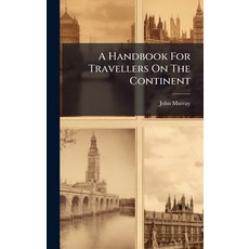 (英文圖書)A Handbook For Travellers On The Continent 精裝版, Hutson Street Press, 英文