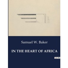 (영문도서) In the Heart of Africa Paperback, Culturea, English, 9791041984084
