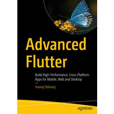 (外文書)Advanced Flutter: Build High-Performance Cross-Platform Apps for Mobile Web and... Paperback, Apress, English