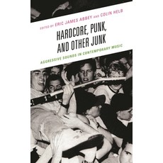 (英文圖書)Hardcore Punk and Other Junk: Aggressive Sounds in Contemporary Music 平裝版, Lexington Books, 英文