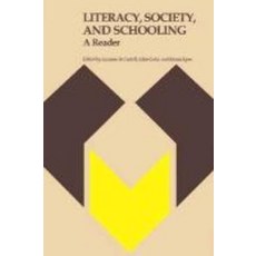"Literacy Society and Schooling":A Reader, Cambridge University Press