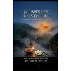 (外文書)Whispers of the Seven Hills: Tales of Surrender Sweetness and Salvation in Tiru... Paperback, Independently Published, English