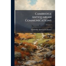 (英文書)Cambridge Antiquarian Communications; Volume 7 平裝版, Nabu Press, 英文