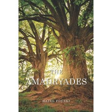 (영문도서) The Amadryades Paperback, Independently Published, English, 9798328301176