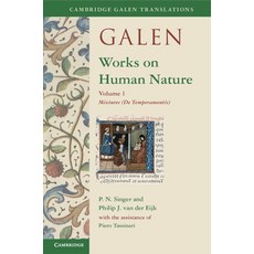(영문도서) Galen: Works on Human Nature: Volume 1 Mixtures (de Temperamentis) Paperback, Cambridge University Press, English, 9781009382540