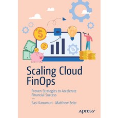 (영문도서) Scaling Cloud Finops: Proven Strategies to Accelerate Financial Success Paperback, Apress, English, 9798868803871