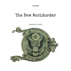 (英文圖書)The New Worldorder: Generation X narrative 平裝版, Bod - Books on Demand, 英文