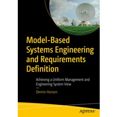 (外文書)Model-Based Systems Engineering and Requirements Definition: Achieving a Uniform... Paperback, Apress, English