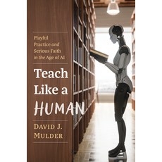 (英文圖書)Teach Like a Human: Playful Practice and Serious Faith in the Age of AI 平裝版, Wipf & Stock Publishers, 英文