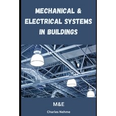 (영문도서) Mechanical and Electrical Systems in Buildings Paperback, Independently Published, English, 9798326778741
